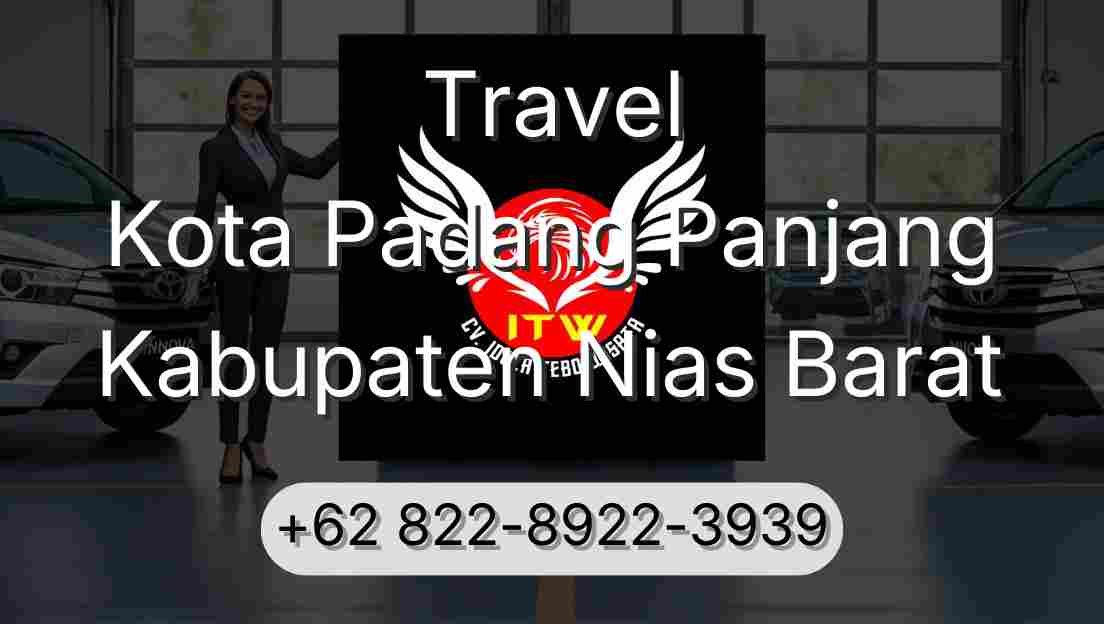 Travel Kota Padang Panjang Kabupaten Nias Barat