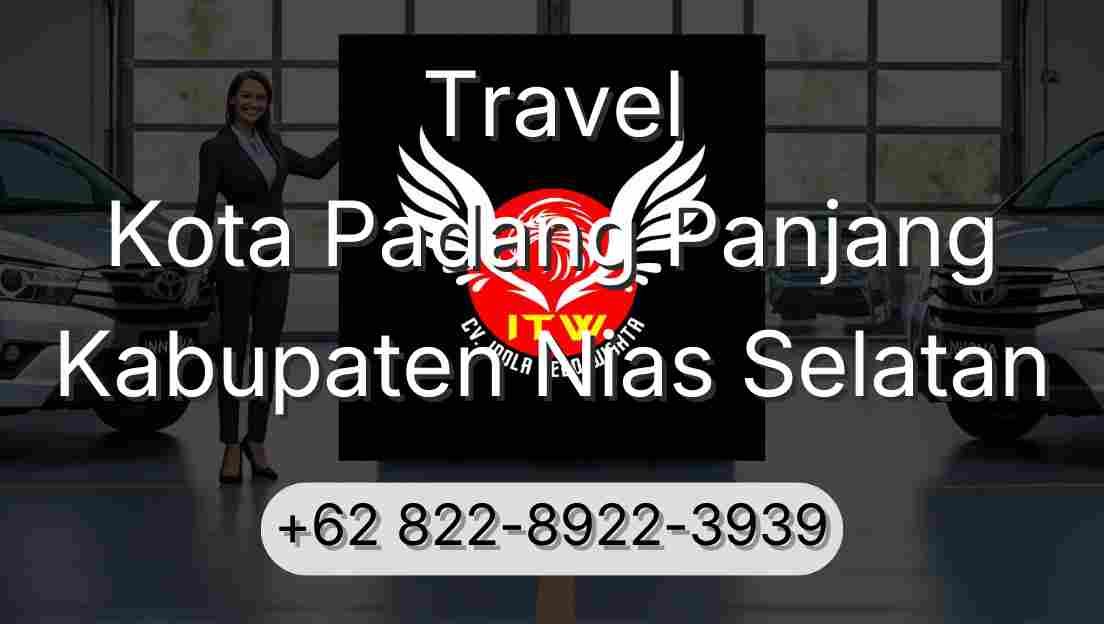 Travel Kota Padang Panjang Kabupaten Nias Selatan