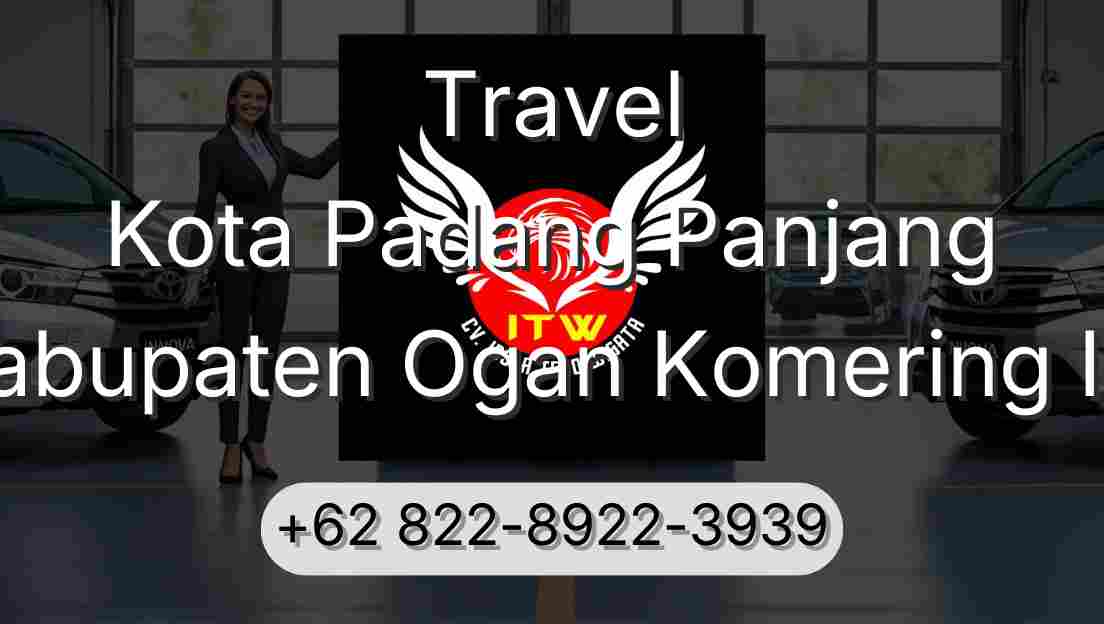 Travel Kota Padang Panjang Kabupaten Ogan Komering Ilir