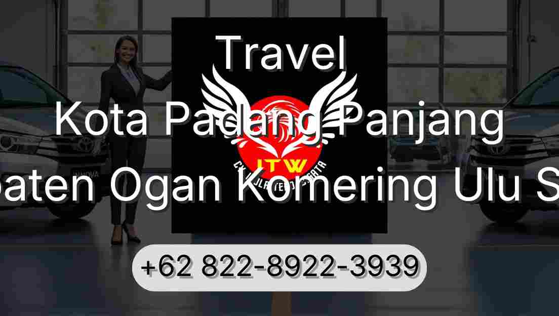 Travel Kota Padang Panjang Kabupaten Ogan Komering Ulu Selatan