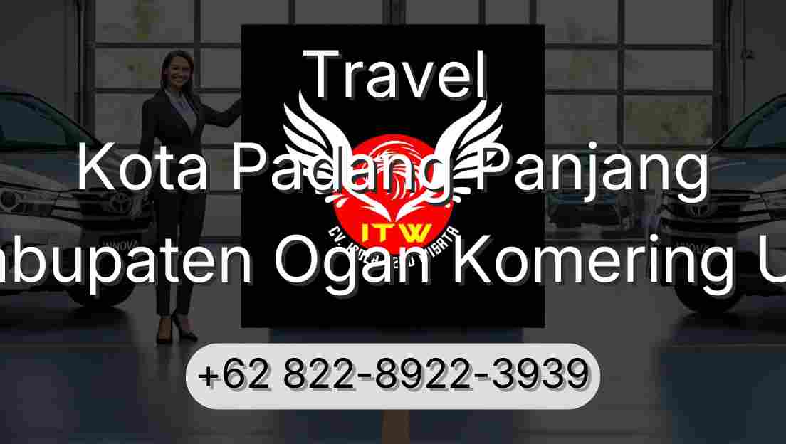 Travel Kota Padang Panjang Kabupaten Ogan Komering Ulu
