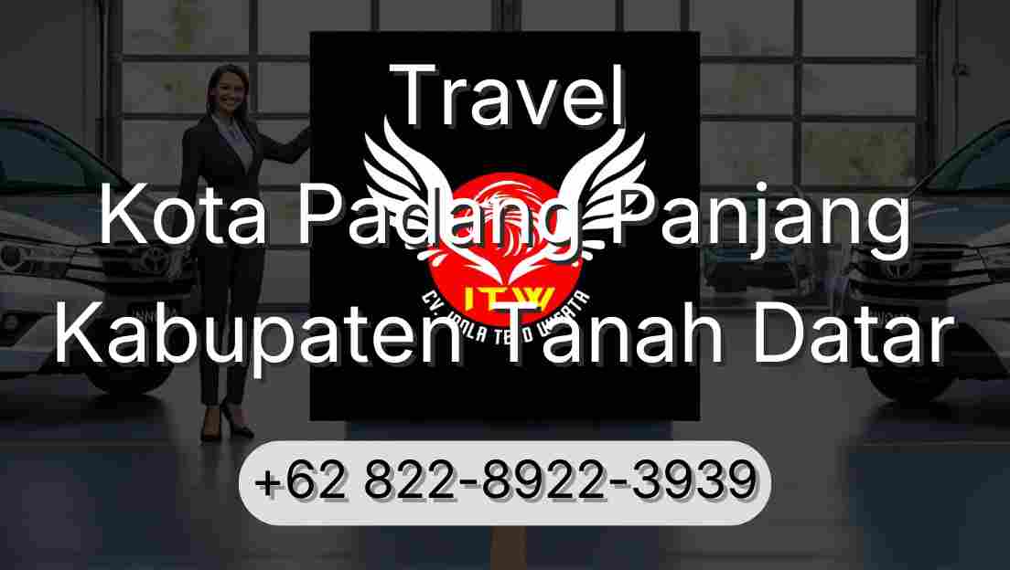 Travel Kota Padang Panjang Kabupaten Tanah Datar