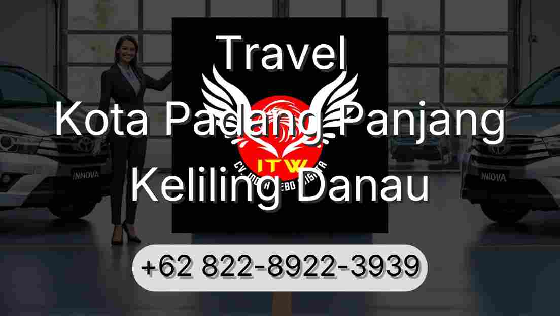 Travel Kota Padang Panjang Keliling Danau