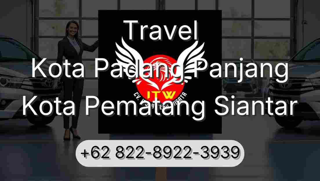 Travel Kota Padang Panjang Kota Pematang Siantar