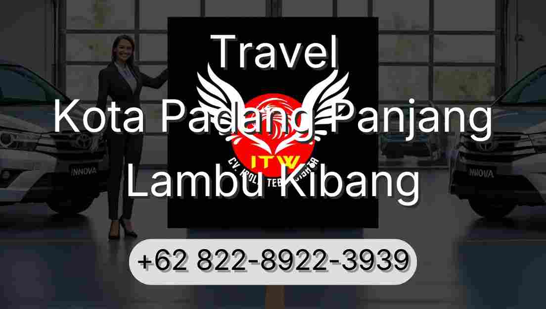 Travel Kota Padang Panjang Lambu Kibang