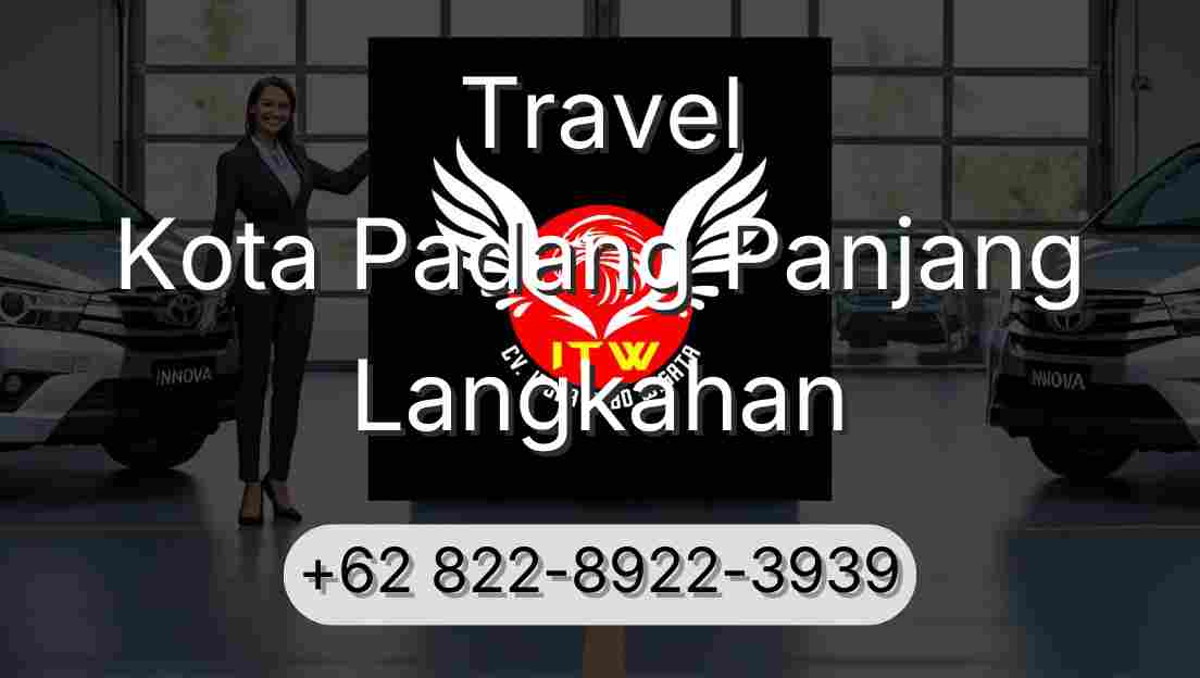 Travel Kota Padang Panjang Langkahan
