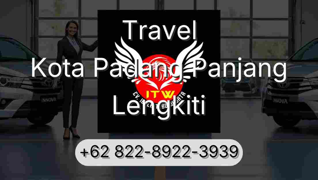 Travel Kota Padang Panjang Lengkiti