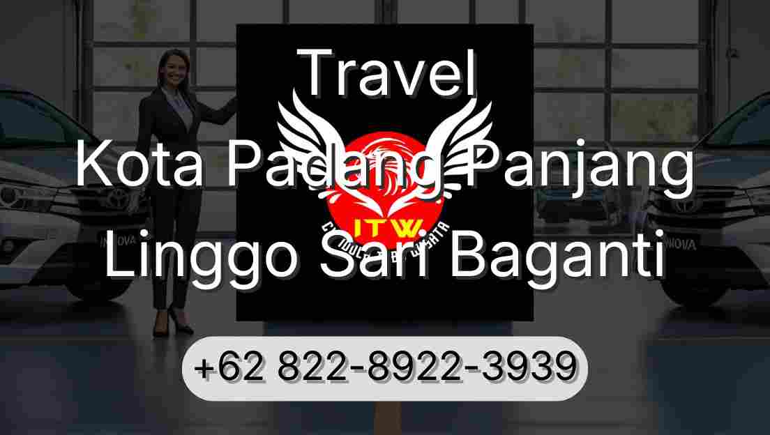 Travel Kota Padang Panjang Linggo Sari Baganti