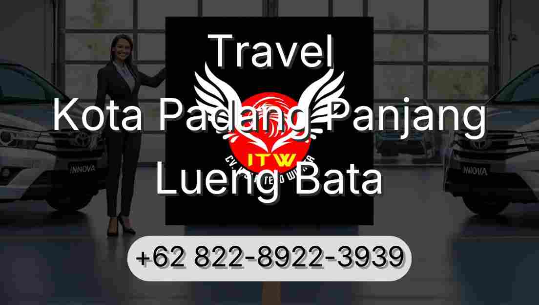 Travel Kota Padang Panjang Lueng Bata