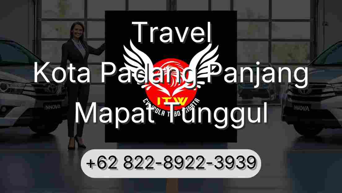 Travel Kota Padang Panjang Mapat Tunggul