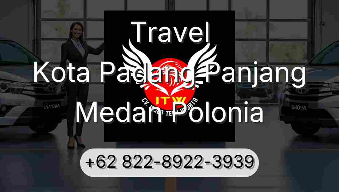 Travel Kota Padang Panjang Medan Polonia