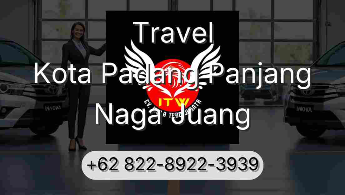 Travel Kota Padang Panjang Naga Juang