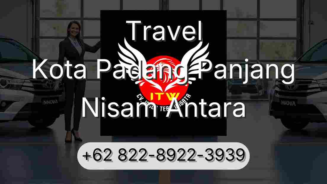 Travel Kota Padang Panjang Nisam Antara