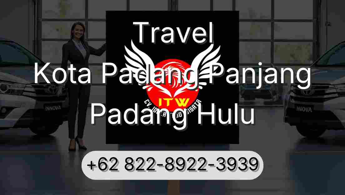 Travel Kota Padang Panjang Padang Hulu