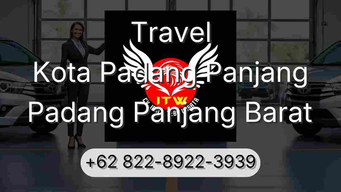 Travel Kota Padang Panjang Padang Panjang Barat