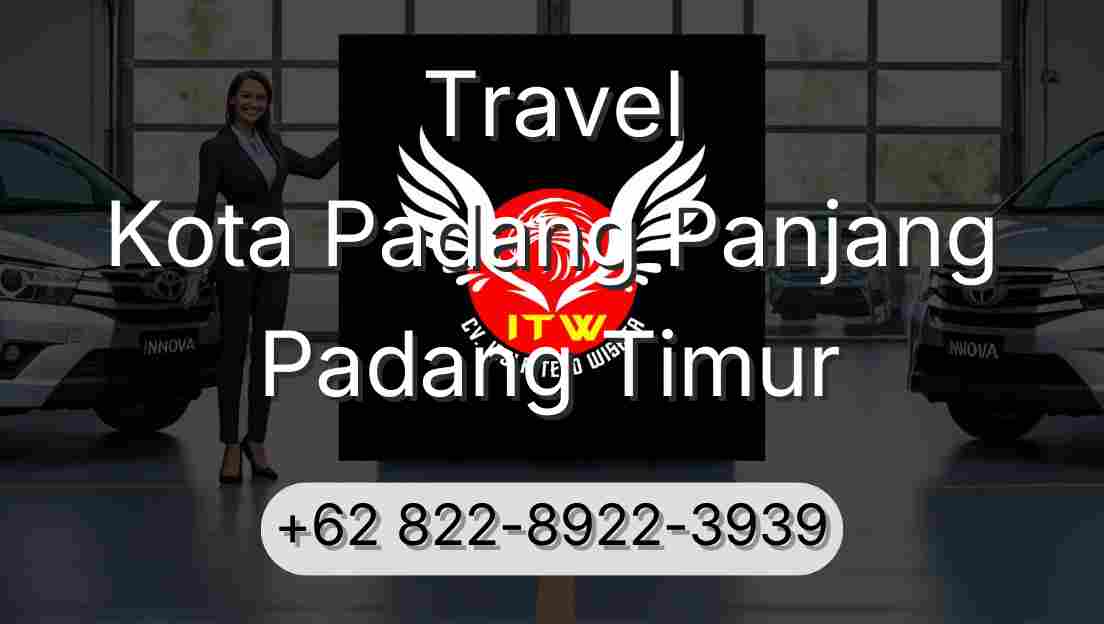 Travel Kota Padang Panjang Padang Timur