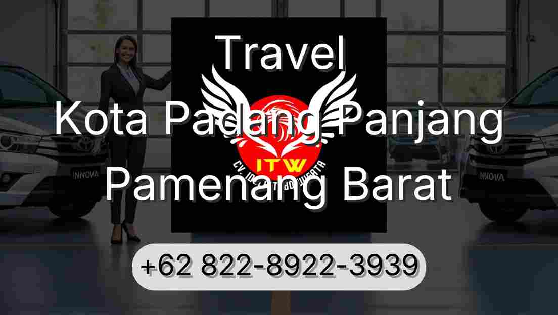 Travel Kota Padang Panjang Pamenang Barat