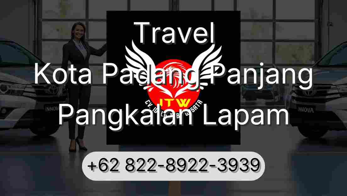 Travel Kota Padang Panjang Pangkalan Lapam