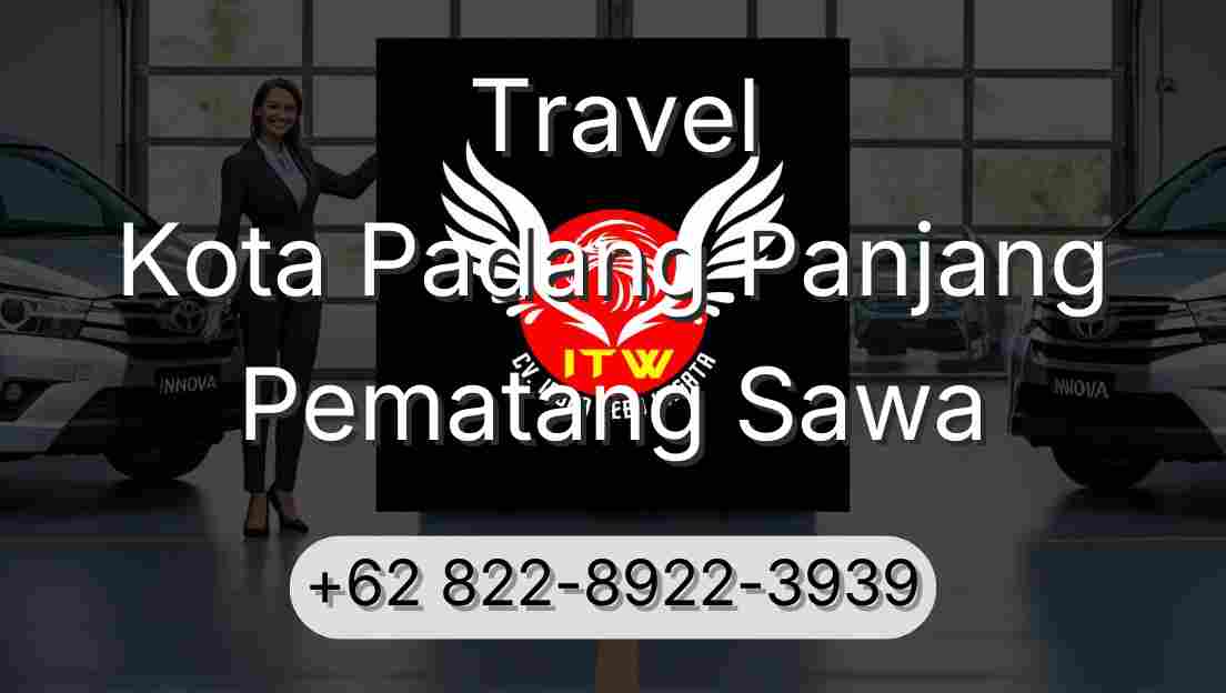 Travel Kota Padang Panjang Pematang Sawa