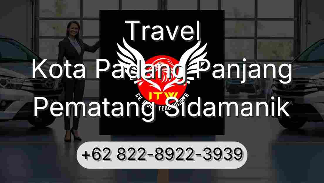 Travel Kota Padang Panjang Pematang Sidamanik