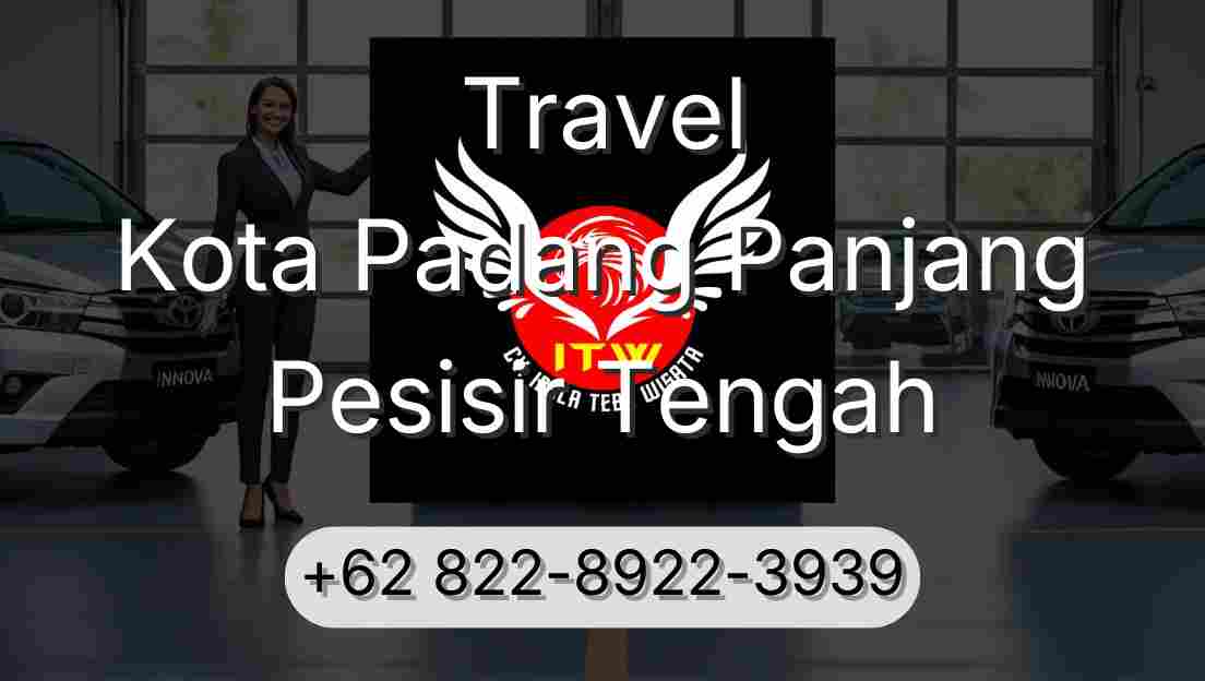 Travel Kota Padang Panjang Pesisir Tengah