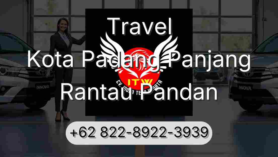 Travel Kota Padang Panjang Rantau Pandan