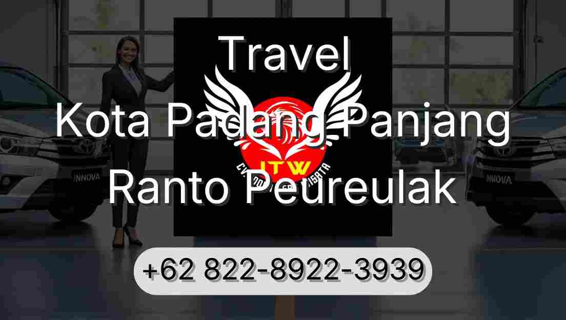 Travel Kota Padang Panjang Ranto Peureulak