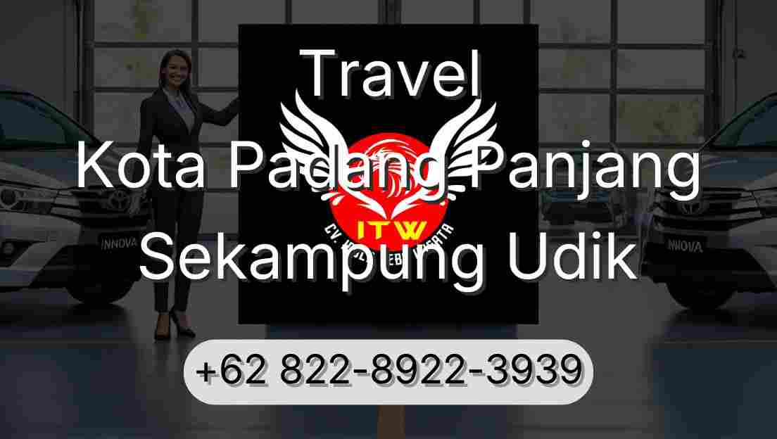 Travel Kota Padang Panjang Sekampung Udik