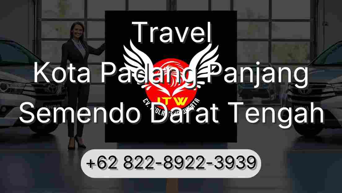 Travel Kota Padang Panjang Semendo Darat Tengah