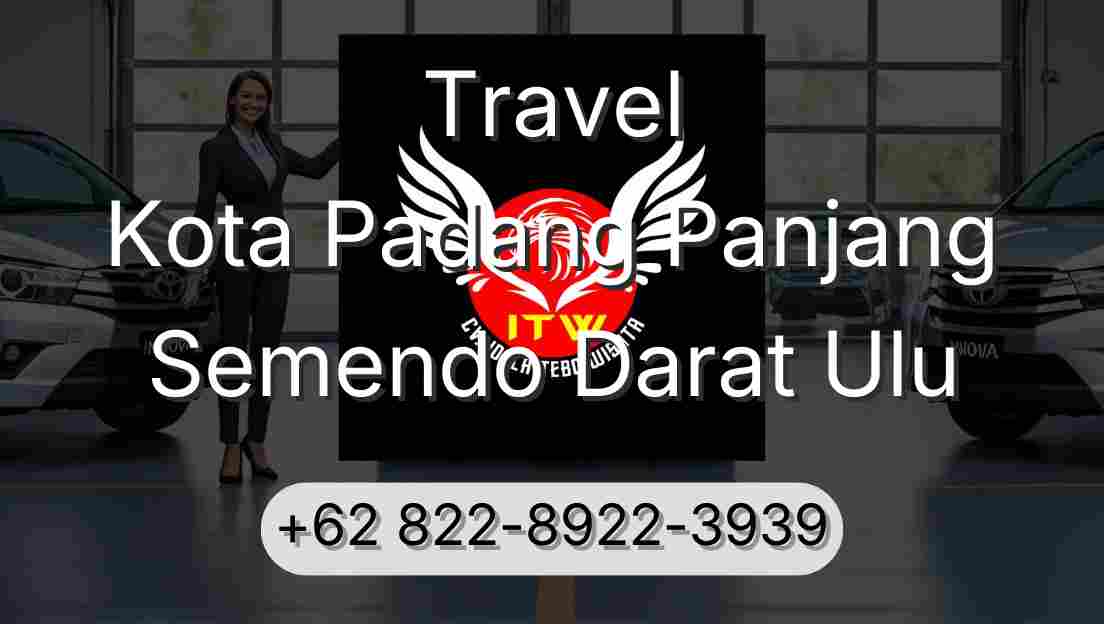 Travel Kota Padang Panjang Semendo Darat Ulu