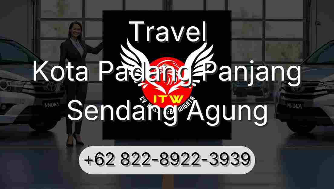 Travel Kota Padang Panjang Sendang Agung