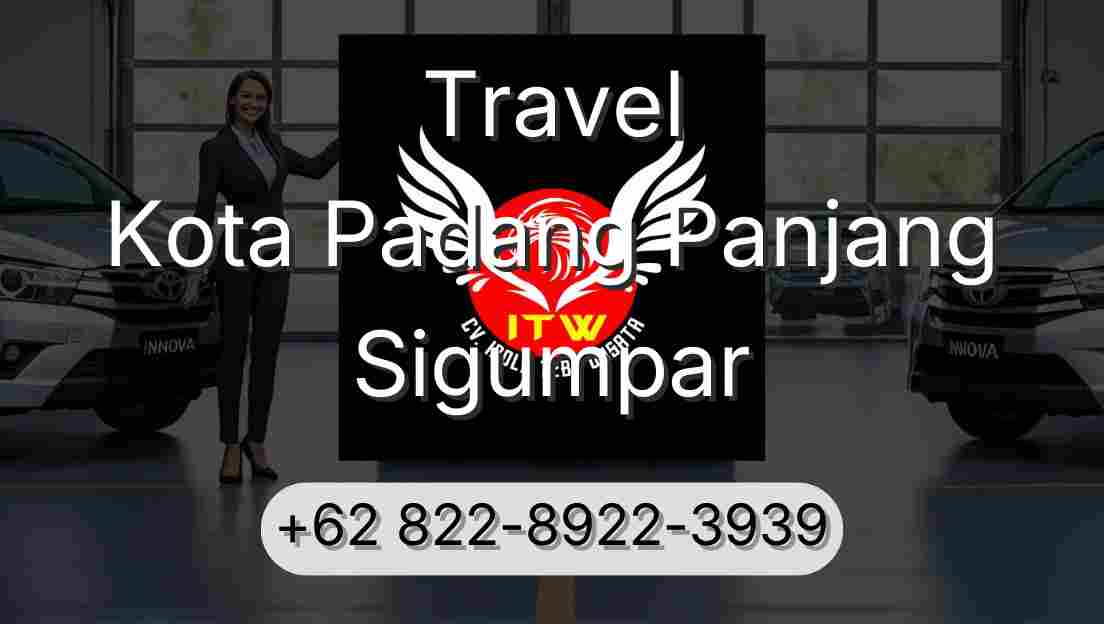 Travel Kota Padang Panjang Sigumpar