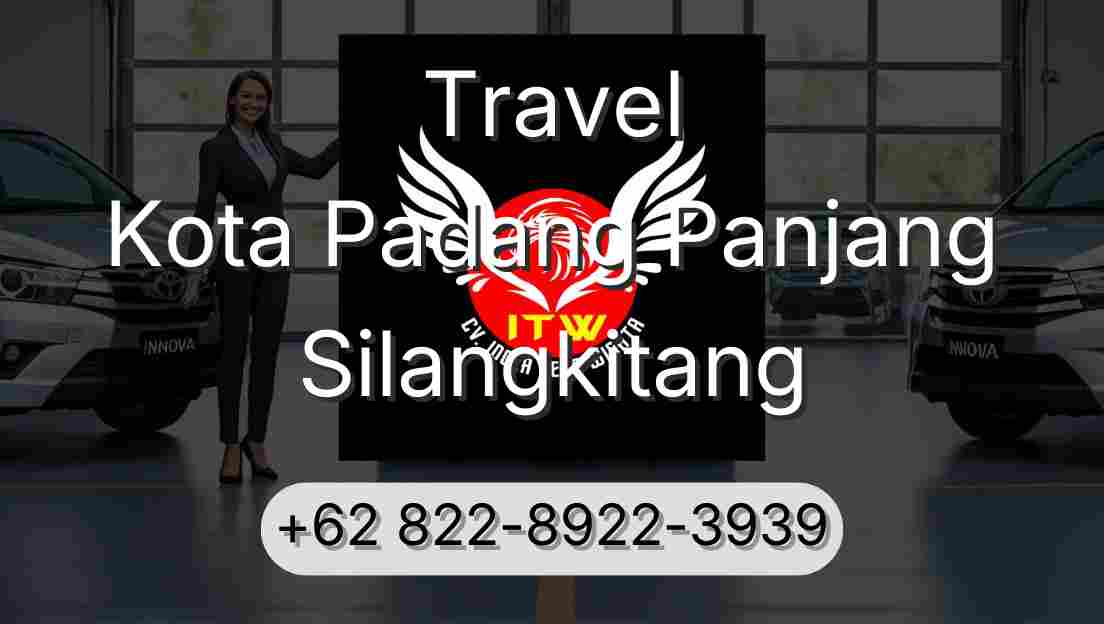Travel Kota Padang Panjang Silangkitang