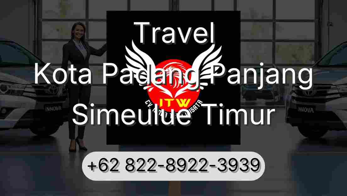 Travel Kota Padang Panjang Simeulue Timur