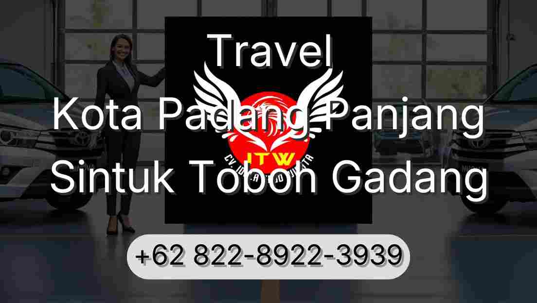 Travel Kota Padang Panjang Sintuk Toboh Gadang