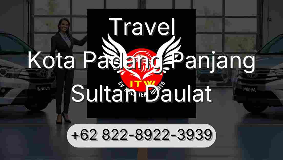 Travel Kota Padang Panjang Sultan Daulat