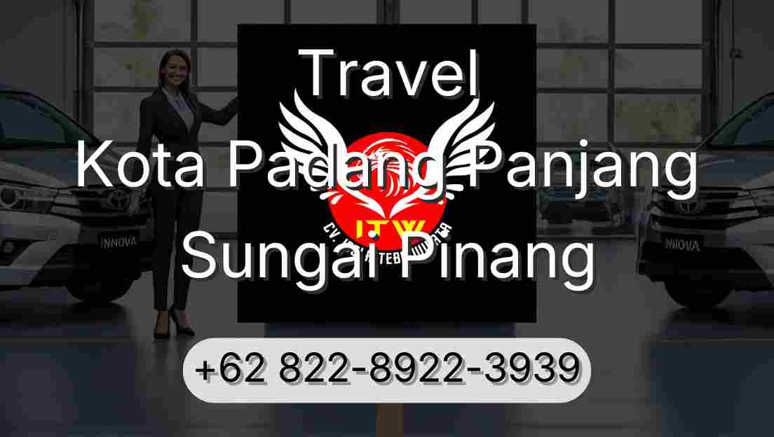 Travel Kota Padang Panjang Sungai Pinang