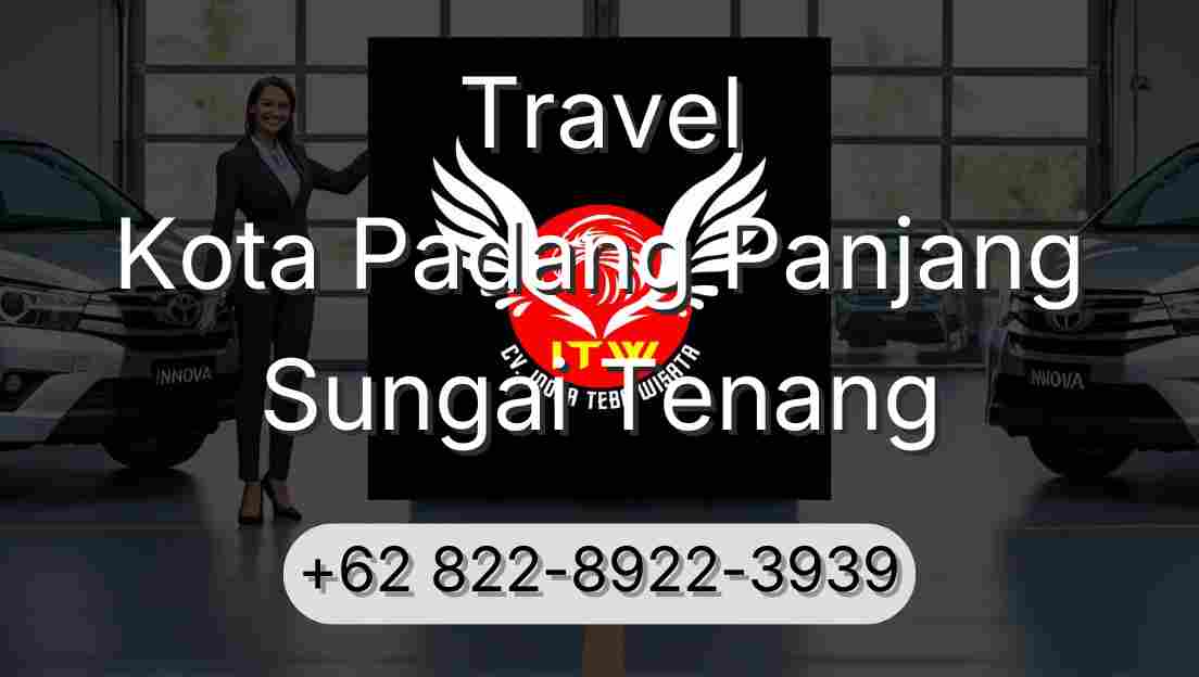 Travel Kota Padang Panjang Sungai Tenang