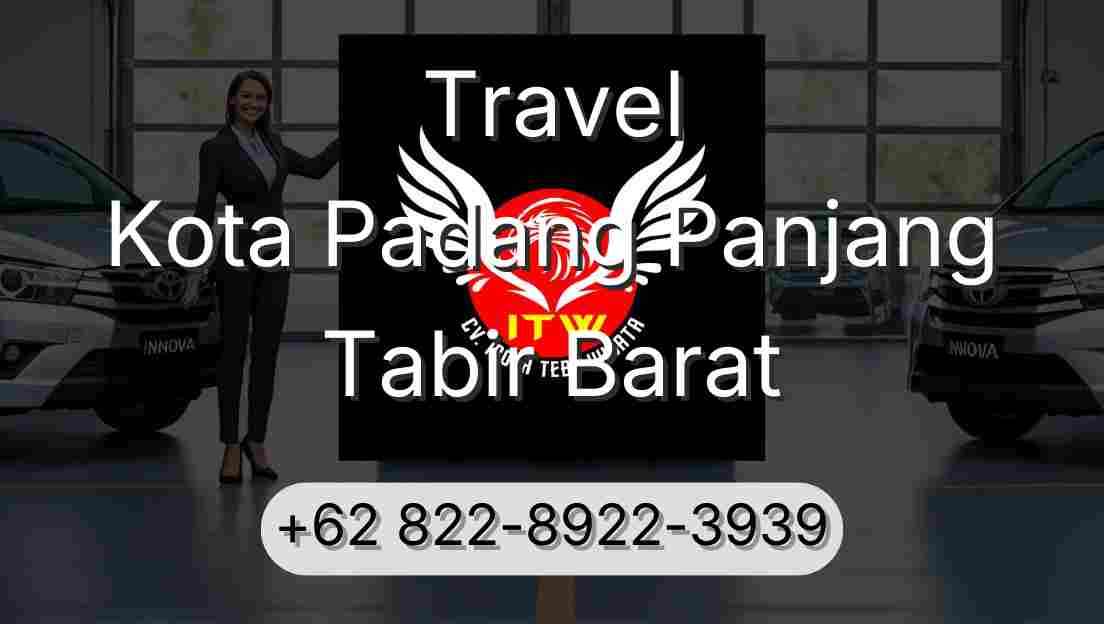 Travel Kota Padang Panjang Tabir Barat