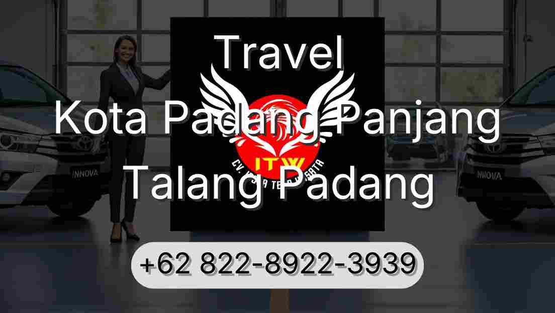 Travel Kota Padang Panjang Talang Padang