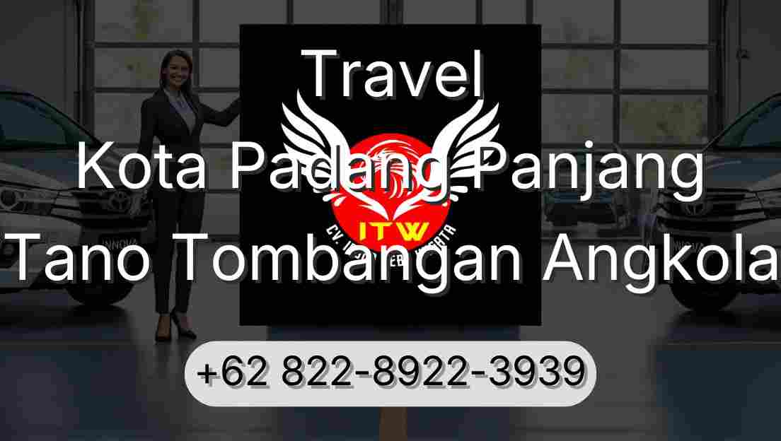Travel Kota Padang Panjang Tano Tombangan Angkola
