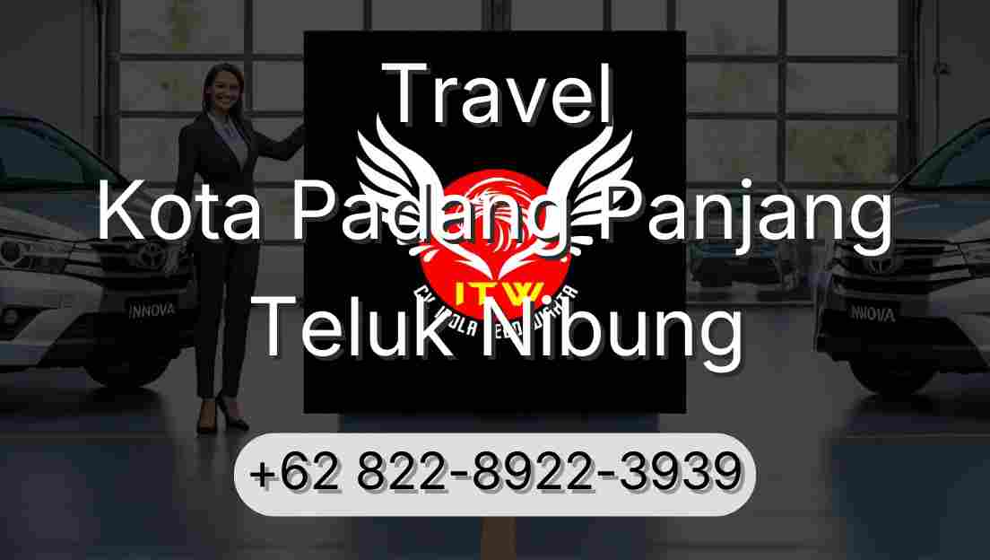 Travel Kota Padang Panjang Teluk Nibung
