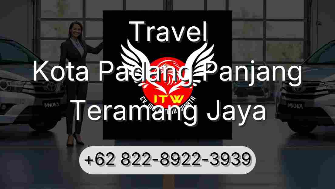Travel Kota Padang Panjang Teramang Jaya