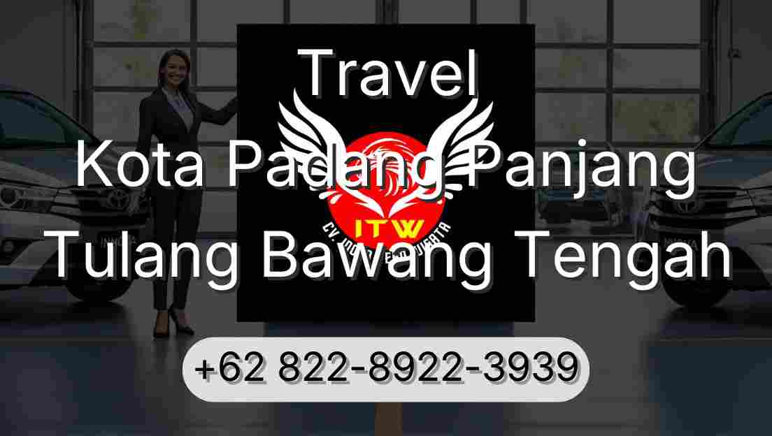 Travel Kota Padang Panjang Tulang Bawang Tengah