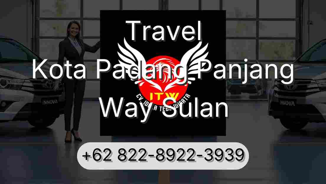 Travel Kota Padang Panjang Way Sulan