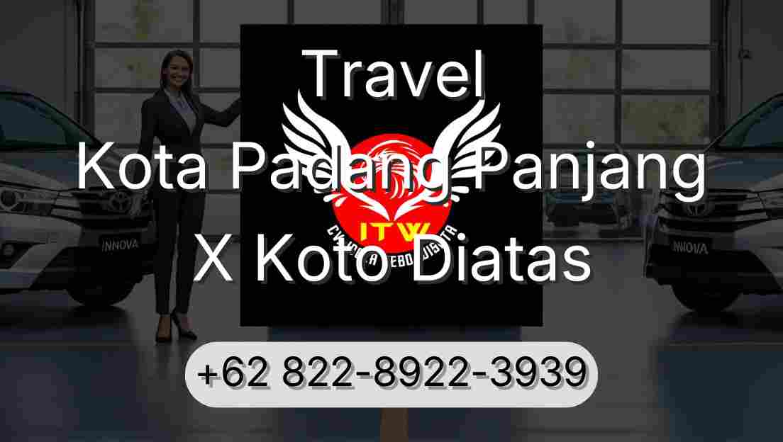 Travel Kota Padang Panjang X Koto Diatas