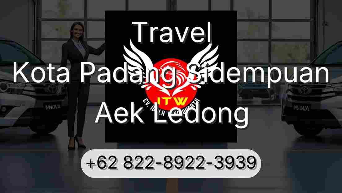Travel Kota Padang Sidempuan Aek Ledong