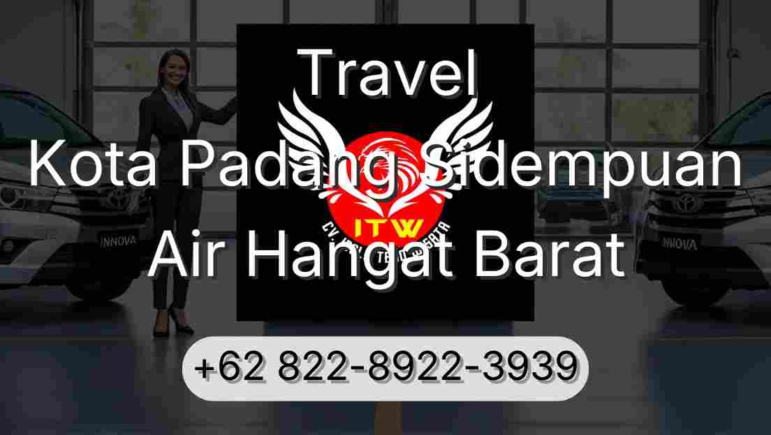Travel Kota Padang Sidempuan Air Hangat Barat