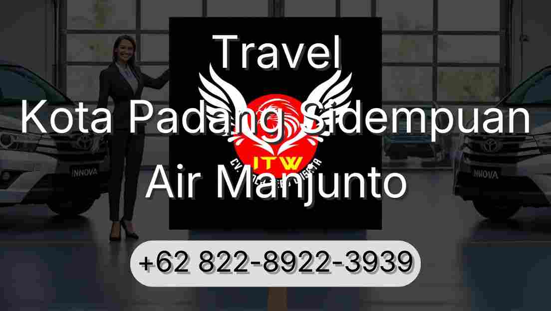 Travel Kota Padang Sidempuan Air Manjunto