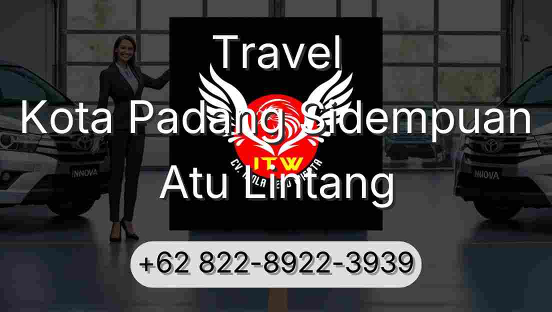 Travel Kota Padang Sidempuan Atu Lintang